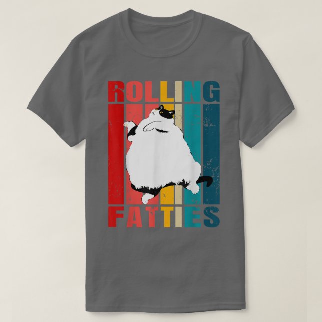 Rolling Fatties Cat Funny Cat Lover Outfit Cat Pap T Shirt (Design framsida)