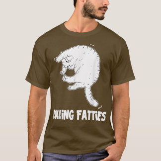 Rolling Fatties Cat Funny Cat Lover Outfit Cat Pap T Shirt