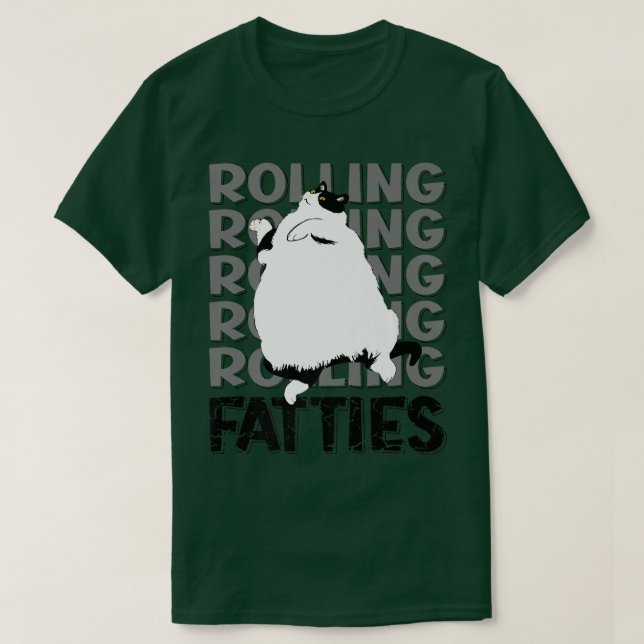 Rolling Fatties Cat Funny Cat Lover Outfit Cat Pap T Shirt (Design framsida)