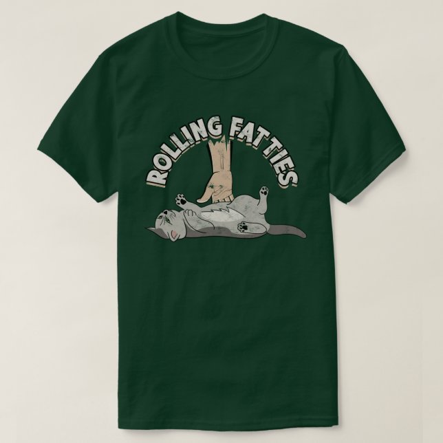 Rolling Fatties Cat TShirt T Shirt (Design framsida)