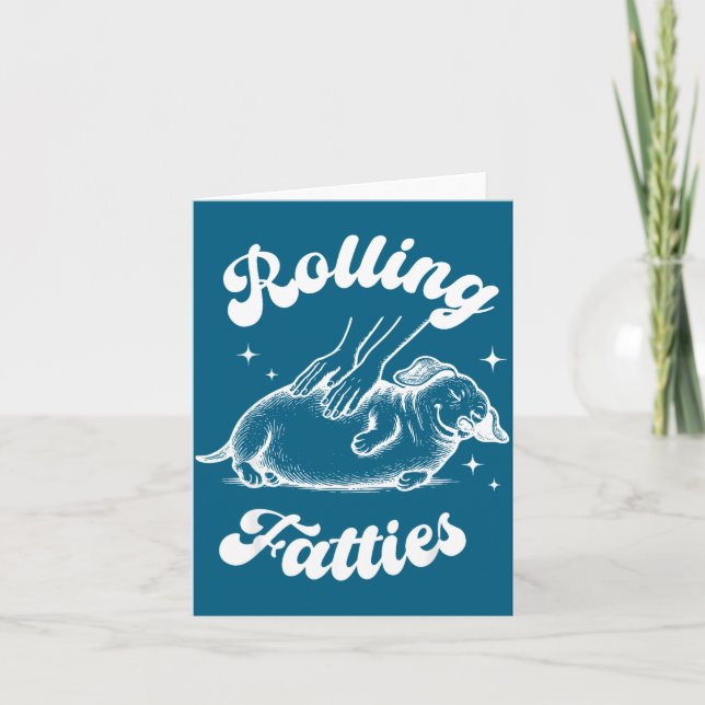 Rolling Fatties Dog Dachshund Weed Wiener Dog Love Kort (Framsida)