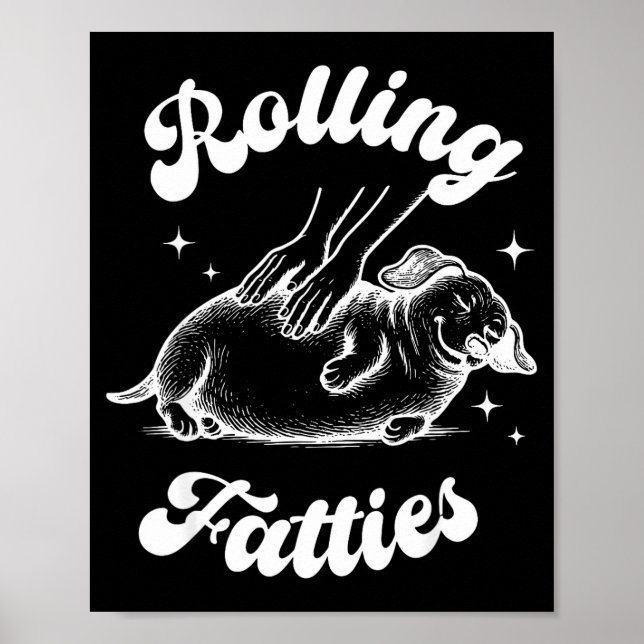 Rolling Fatties Dog Dachshund Weed Wiener Dog Love Poster (Framsidan)