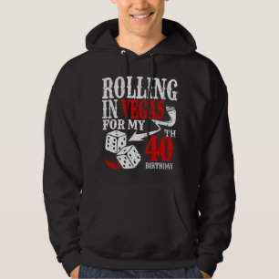 Rolling i Las Vegas födelsedagsfest 40-årsdag Prem Hoodie