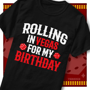 Rolling In Vegas Födelsedags Casino Tärningar Part T Shirt