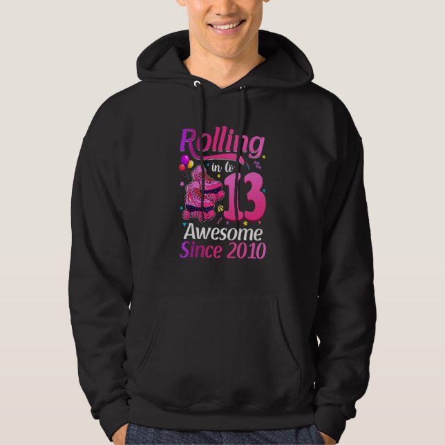 Rolling Into 13 Awesome Since 2010 13th Bday Rolle Hoodie (Framsida)