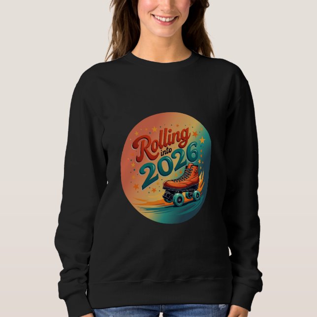 Rolling Into 2026 Retro Skate Sweatshirt T Shirt (Framsida)