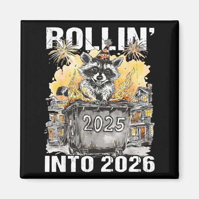 Rolling Into 2026 Trash Racoon Funny New Years Eve Magnet (Framsidan)