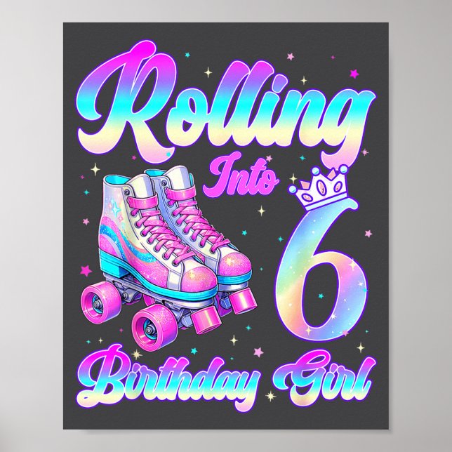 Rolling Into 6 Year Old Roller Skating 6th Birthda Poster (Framsidan)
