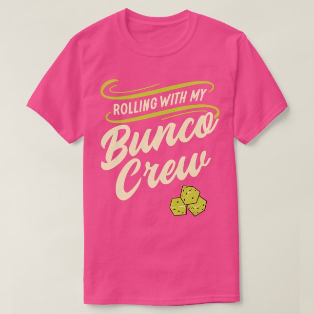 Rolling with My Bunco Crew Bunco Player T Shirt (Design framsida)