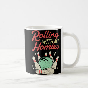 Rolling with my Homies Bowling Bowlers Roligt Gift Kaffemugg