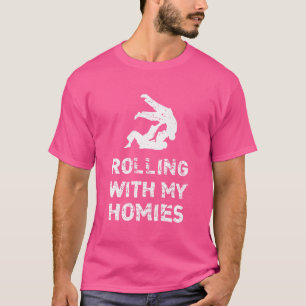 Rolling with My Homies Funny Brazilian Jiu Jitsu T Shirt
