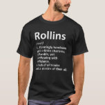 ROLLINS Definition Funny Surname Family Birthday R T Shirt<br><div class="desc">ROLLINS Definition Funny Surname Family Birthday R</div>