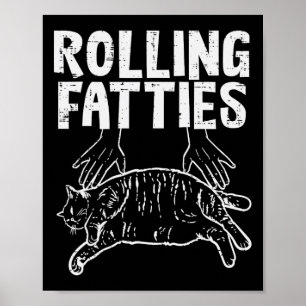 Rollties Cat Funny Tjock Kitten Manar Women Kid Poster