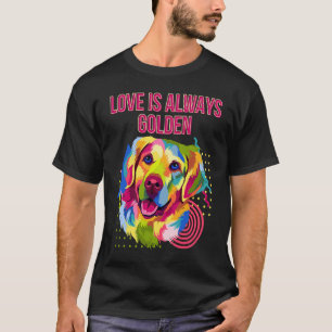 Rolsk kärlek är alltid gyllene motiverande citat G T Shirt