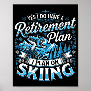 Rolskidåkare har verkligen en pensionsplan skidåkn poster