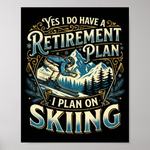 Rolskidåkare har verkligen en pensionsplan skidor poster