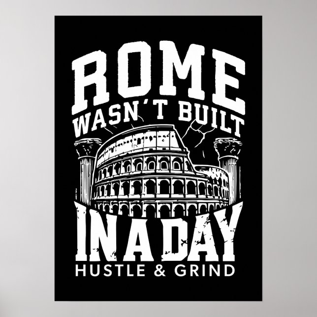 Rom Byggdes inte på en dag - Hustle & Grind Poster (Framsidan)
