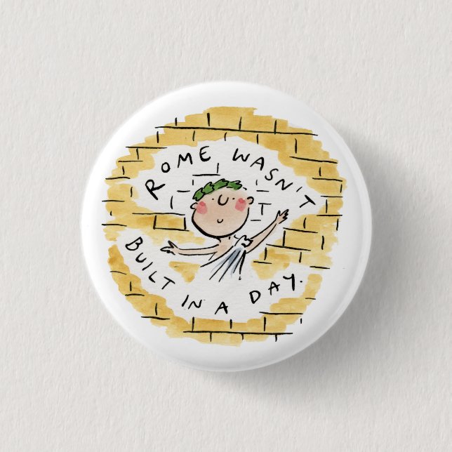 Rom byggdes inte på en dag knapp (Framsida)