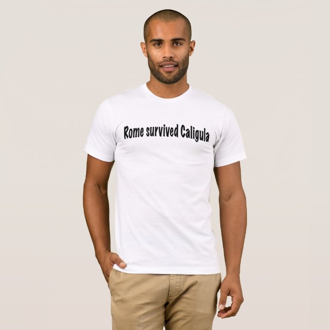 Rom överlevt Caligula Tee Shirt (Hel framsida)