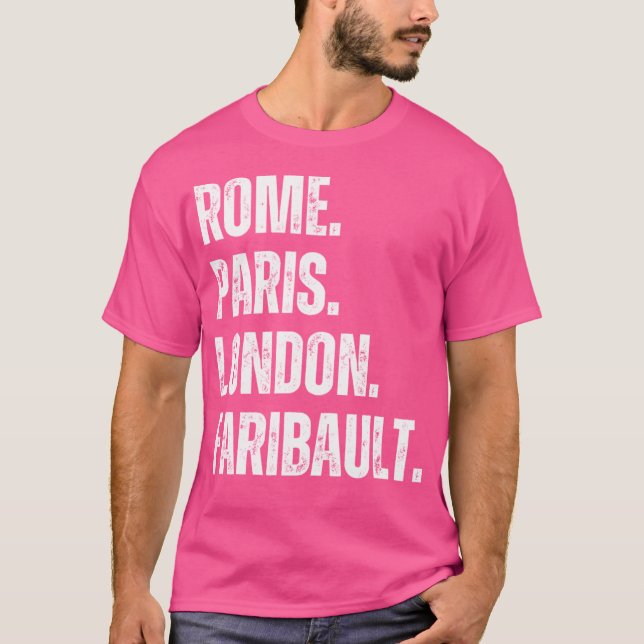 Rom. Paris. London. Faribault. T Shirt (Framsida)