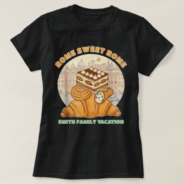 Rom Sweet Rom - Anpassningsbar Family Resa T-Shirt (Design framsida)