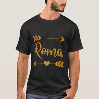 Roma Tx Texas Funny City Home Roots Usa Women Gift T Shirt