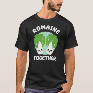 Romaine ToTillsammans Cute Kawaii Food Pun Valenti T Shirt