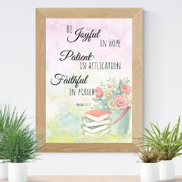 Romaner 12:12 Var Glatta i hoppet, Faithful i bön Poster