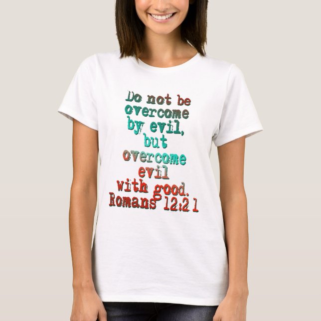 Romaner 12:21 t shirt (Framsida)