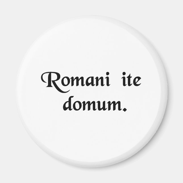 Romanerna åker hem. magnet (Framsidan)