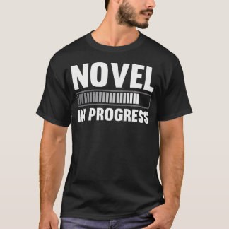 Romanförfattare Bloggare Roman Under Uppbyggnad Fö T Shirt