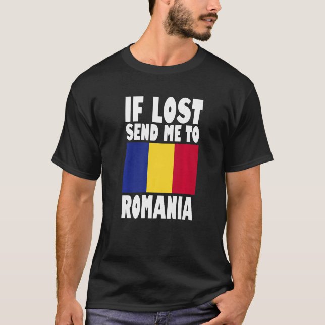 Romania Flag Design  If lost send me to Romania Pr T Shirt (Framsida)