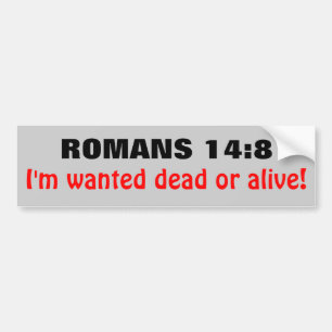Romans14:8 önskade Dead eller vid liv Bildekal