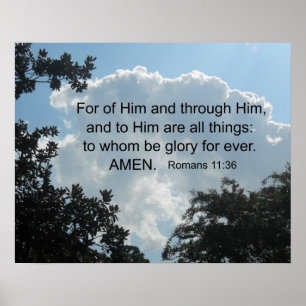 "Romans 11:36 För av honom och genom honom.. Poster