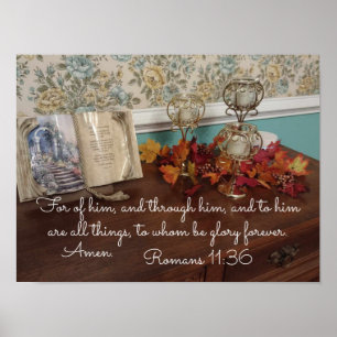 Romans 11:36 För honom och genom honom och till ho Poster