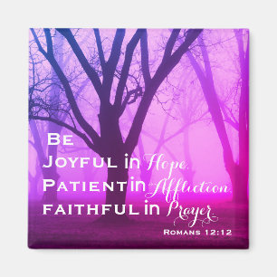 Romans, 12:12, inspirationell bibelverse magnet