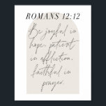 Romans 12:12 Minimal Boho Beige Arch Poster<br><div class="desc">Var glatt i hopp,  patient i lidande,  trogen i bön - Romans 12:12 Minimal Boho Beige Arch Script</div>