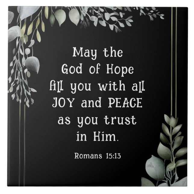 Romans 15:13 Hoppets Gud fyller dig med Joy Peace Kakelplatta (Framsidan)