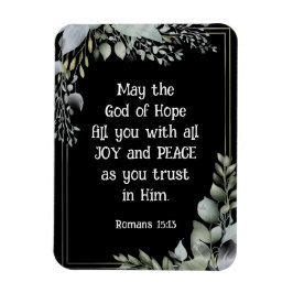 Romans 15:13 Hoppets Gud fyller dig med Joy Peace Magnet