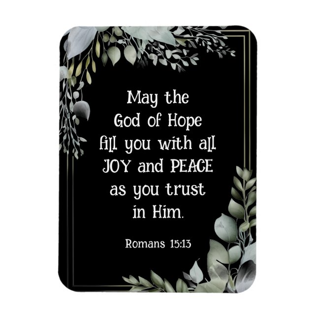 Romans 15:13 Hoppets Gud fyller dig med Joy Peace Magnet (Vertikal)