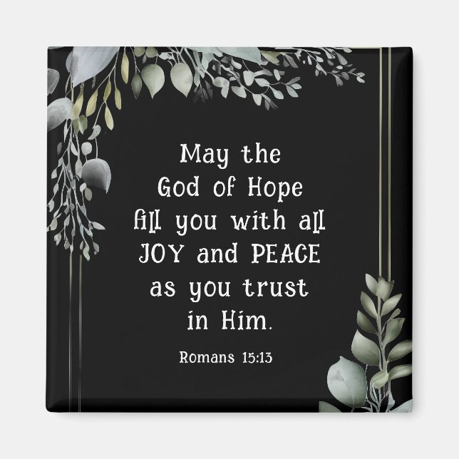 Romans 15:13 Hoppets Gud fyller dig med Joy Peace Magnet (Framsidan)