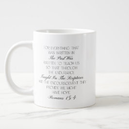 Romans 15:4 Hope Bible Verse Mug  Jumbo Mugg