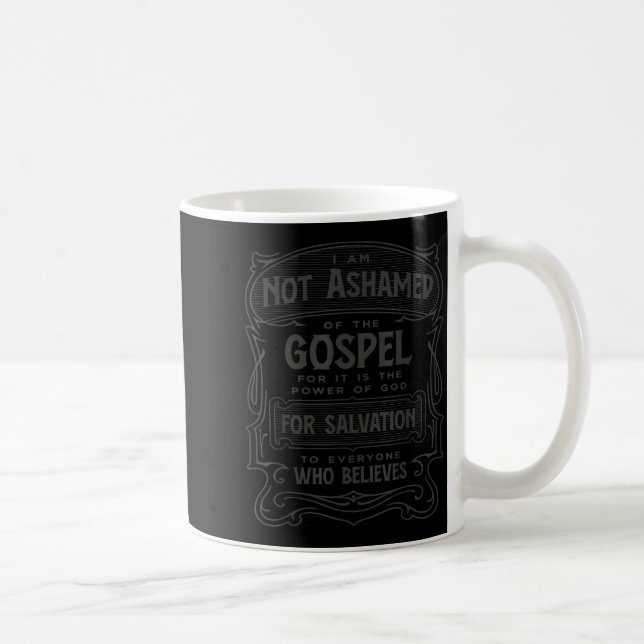 Romans 1_16 Not Ashamed Of The Gospel  Kaffemugg (Höger)