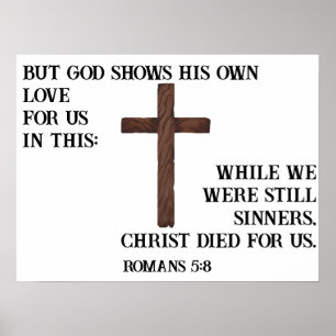 Romans 5:8 Kristus dog för vår Anpassningsbar Poster