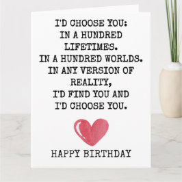 Romantic Birthday Card for Wife – I’d Choose You Kort