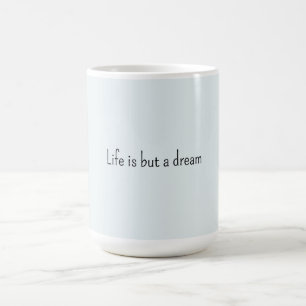 Romantic Blue Livet är bara en dröm Kaffemugg