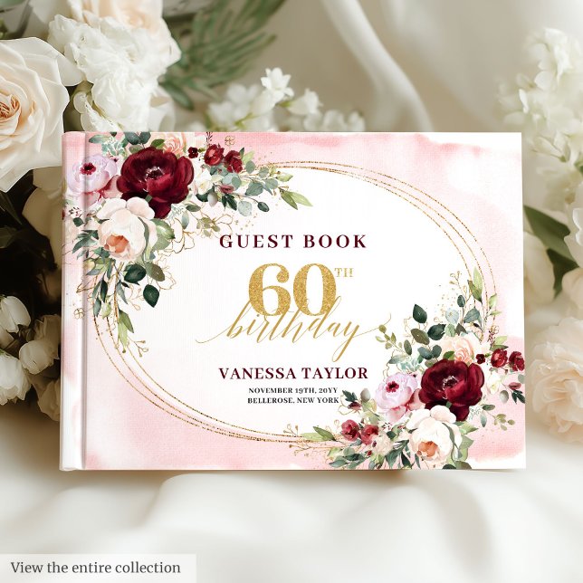 Romantic Boho Burgundy Floral 60th Birthday Gästböcker (Boho Blush Burgundy Gold Roses 60th Birthday)