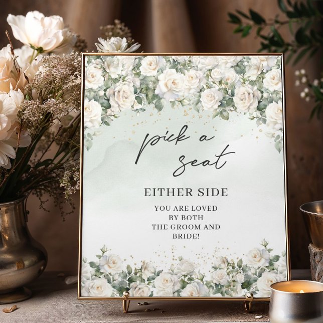 Romantic boho vit ros Plocka a Seat endera Side Poster (Elegant White Roses Floral Garden greenery pick a seat wedding tabletop sign )