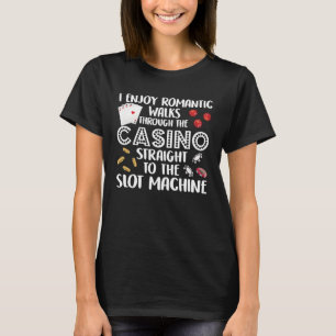 Romantic Casino Walk T Shirt
