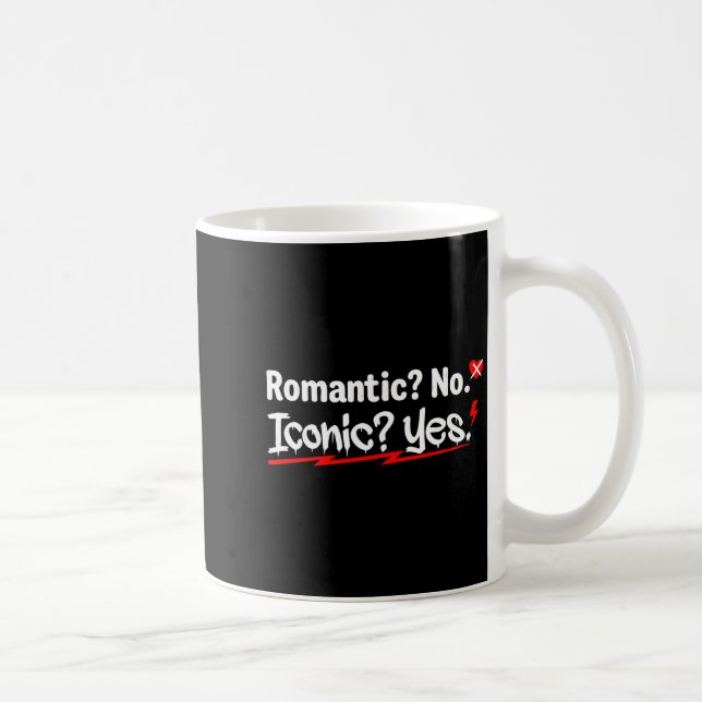 Romantic No Iconic Yes Funny Anti Valentine's Day  Kaffemugg (Höger)